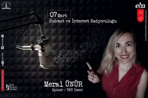 Meral Ünür ile Podcast ve İnternet Radyoculuğu